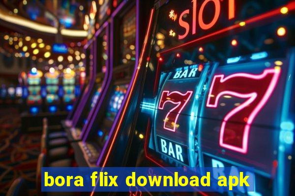 bora flix download apk